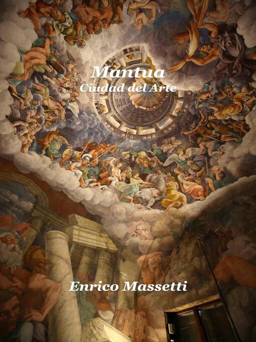 Title details for Mantua Ciudad del Arte by Enrico Massetti - Available